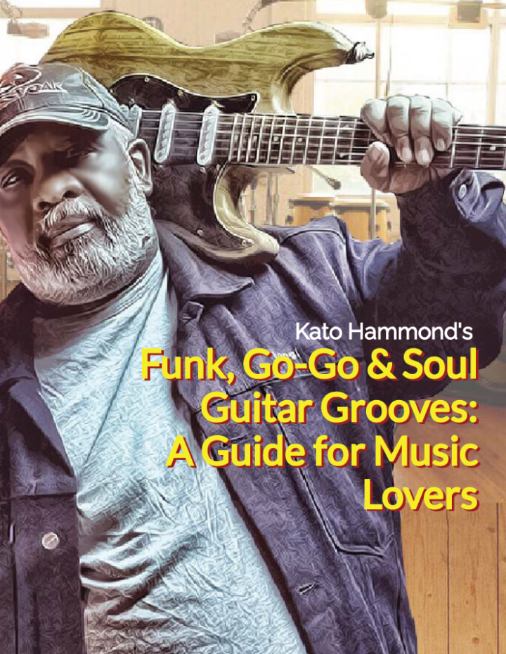 Funk, Go-Go & Soul Guitar Grooves: A Guide for Music Lovers (eBook) - Image 2